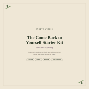 Come Back to Yourself Starter Kit — card deck, stickers, workbook and audio bundle
